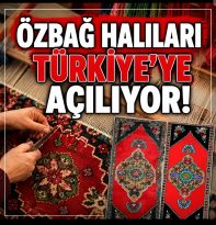 Özbağ Halıları Türkiye’ye Açılıyor: Bakanlık Onaylı Eğitim Programı Başladı