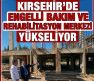 Kırşehir’de Sosyal Devletin Yeni Eseri Yükseliyor