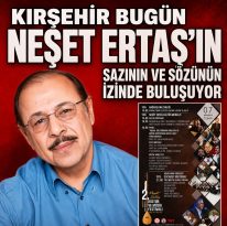 Kırşehir’de Neşet Ertaş Kültür ve Müzik Festivali Bugün Başlıyor