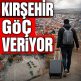 TÜİK VERİLERİNE GÖRE KIRŞEHİR GÖÇ VERİYOR