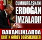 Resmi Gazete’de atama ve görevden alma kararları: Bakanlıklarda kritik değişiklikler