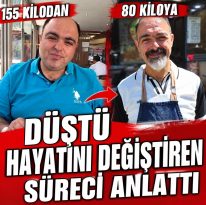 155 KİLODAN 80 KİLOYA DÜŞTÜ