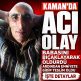 KAMAN’DA ACI OLAY… İşte Detaylar