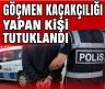 Göçmenlerle kişi başı 50 bin TL karşılığında anlaştığı tespit edilen şüpheli tutuklandı