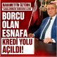 ESOB BAŞKANI BAHAMETTİN ÖZTÜRK’TEN MÜJDELİ HABER BORCU OLAN ESNAFA KREDİ YOLU AÇILDI!