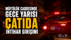 Gece Yarısı Çatıda İntihar Girişimi