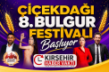 Çiçekdağı 8. Bulgur Festivali Başlıyor