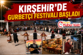 Kırşehir’de Gurbetçi Festivali Başladı