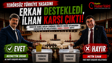 TERÖRSÜZ TÜRKİYE YASASINI ERKAN DESTEKLEDİ, İLHAN KARŞI ÇIKTI!