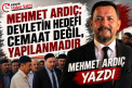 Kırşehirli İş İnsanı ve Gazeteci-Yazar Mehmet Ardıç Yazdı