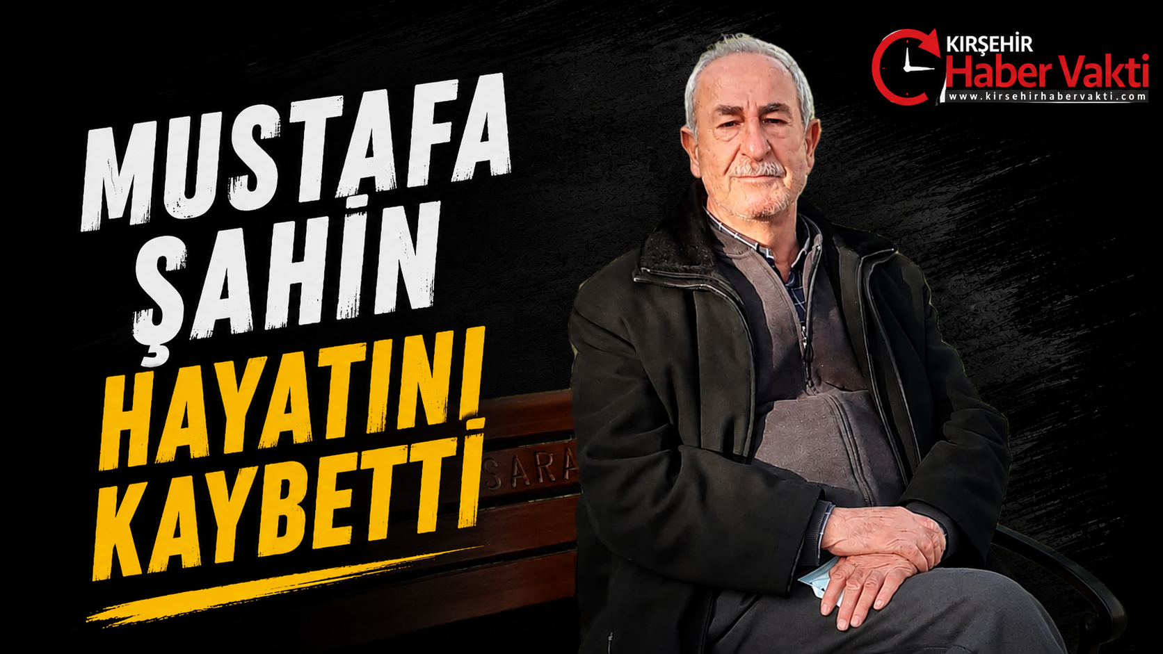 Kırşehir Esnaflarından Mustafa Şahin Hayatını Kaybetti