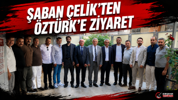 Şaban Çelik’ten Öztürk’e Ziyaret: “Kırşehir İçin Birlikte Çalışacağız”