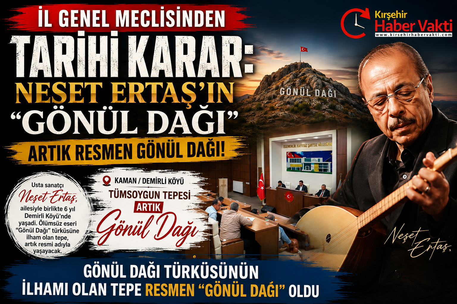 NEŞET ERTAŞ’IN “GÖNÜL DAĞI” ARTIK RESMEN GÖNÜL DAĞI