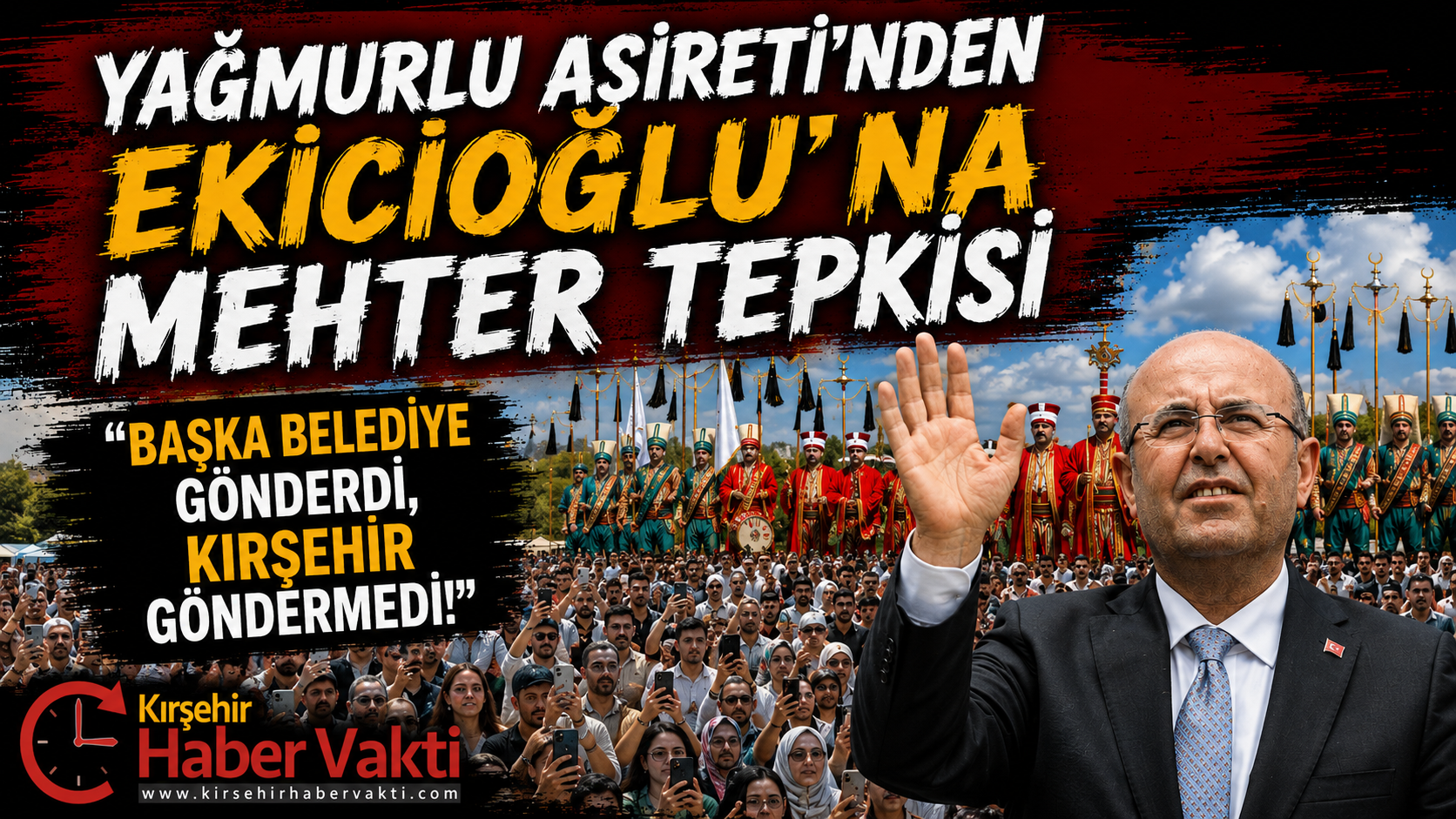 Yağmurlu Aşireti’nden Ekicioğlu’na Mehter Tepkisi