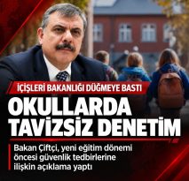 OKULLARDA TAVİZSİZ GÜVENLİK…