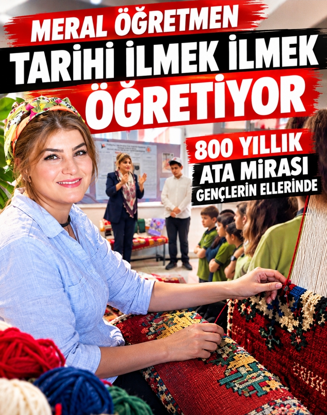 Kırşehir’de tarih öğretmeni Meral Gülçiçek, dünyanın ilk kadın teşkilatı Bacıyân-ı