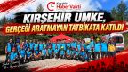 Kırşehir UMKE, Gerçeği Aratmayan Tatbikata Katıldı