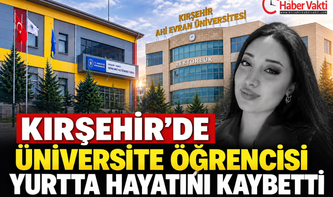 KIRŞEHİR’DE YÜREK YAKAN OLAY: GENÇ